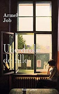 Couverture du livre Une drôle de fille - Armel Job