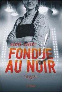 Herve Jubert - Fondue au noir