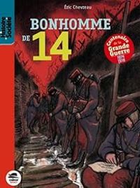 Couverture du livre Bonhomme de 14 - Ric Chevreau