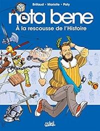 Couverture du livre A la rescousse de l'Histoire - Mathieu Mariolle - Benjamin Brillaud