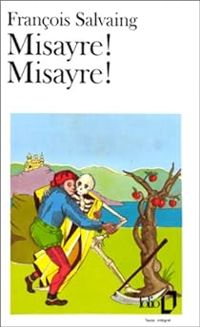 François Salvaing - Misayre ! Misayre !