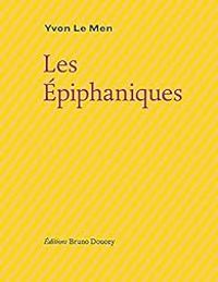 Couverture du livre Les épiphaniques - Yvon Le Men