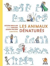 Couverture du livre Les animaux dénaturés  - Vercors  - Helene Bruller - Joseph Falzon