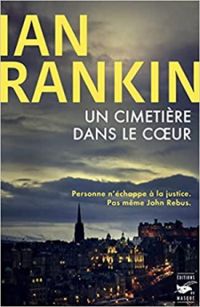 Ian Rankin - Un cimetière dans le cœur