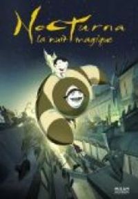 Couverture du livre Nocturna : La nuit magique - Philippe Lechermeier