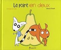 Couverture du livre La poire en deux - Yannick Thome - Geraldine Collet