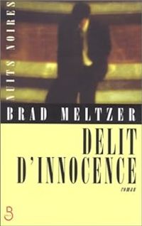 Brad Meltzer - Délit d'innocence