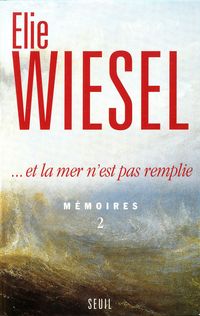 Couverture du livre Et la mer n'est pas remplie - Elie Wiesel