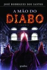 Couverture du livre A mão do diabo - Jose Rodrigues Dos Santos