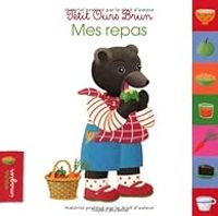 Couverture du livre Petit Ours Brun : Mes repas - Daniele Bour - Marie Aubinais