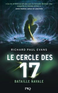 Couverture du livre 3. Le cercle des 17 : Bataille navale  - Richard Paul Evans