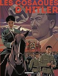 Couverture du livre Les cosaques d'Hitler - Intégrale - Olivier Neuray