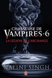 Couverture du livre La légion de l'archange - Nalini Singh