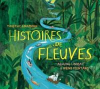 Timothy Knapman - Histoires de fleuves