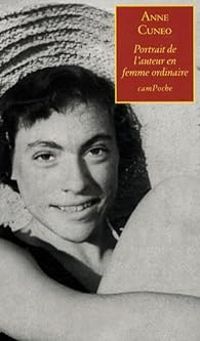 Couverture du livre Portrait de l'auteur en femme ordinaire - Anne Cuneo