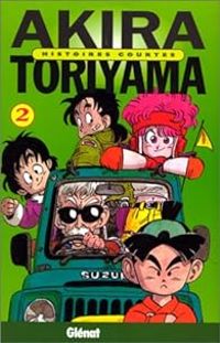 Akira Toriyama - Histoires courtes