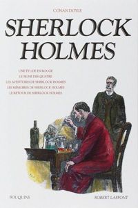 Sir Arthur Conan Doyle - Conan Doyle : Sherlock Holmes