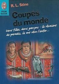 Robert Lawrence Stine - Coupés du monde