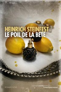 Heinrich Steinfest - Le Poil de la Bete