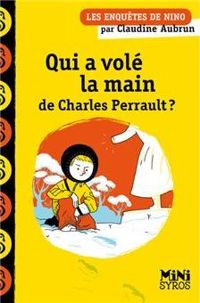 Couverture du livre Qui a volé la main de Charles Perrault ? - Claudine Aubrun