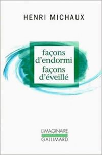 Couverture du livre Façons d'endormi, façons d'éveillé - Henri Michaux