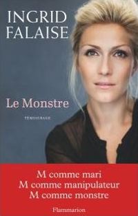 Couverture du livre Le monstre - Ingrid Falaise