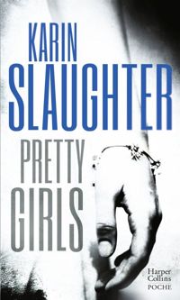 Couverture du livre Pretty Girls - Karin Slaughter