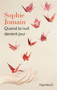 Couverture du livre Quand la Nuit devient jour - Sophie Jomain