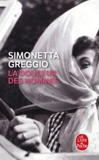 Simonetta Greggio - La Douceur des hommes