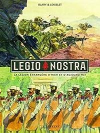 Couverture du livre Legio Nostra - Benoit Blary - Herve Loiselet