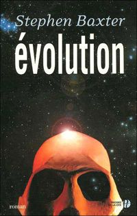 Stephen Baxter - Evolution