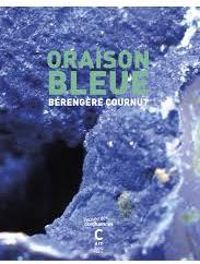 Couverture du livre Oraison bleue - Berengere Cournut