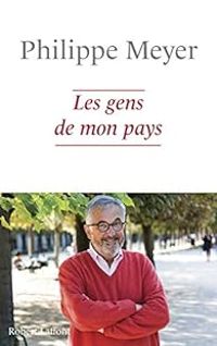 Philippe Meyer - Les Gens de mon pays