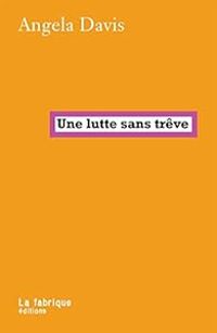 Angela Davis - Une lutte sans trêve