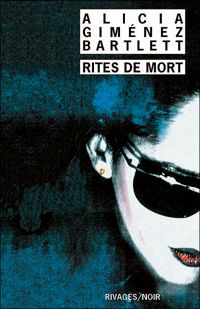 Couverture du livre Rites de mort - Alicia Gimenez Bartlett