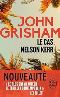 John Grisham - Le Cas Nelson Kerr