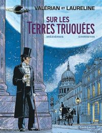 Couverture du livre Sur les terres truquées - Pierre Christin - Jean Claude Mezieres