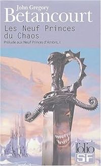 John Betancourt - Les neuf princes du Chaos