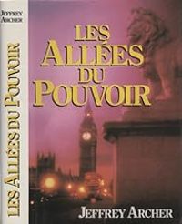 Couverture du livre Les Allées du pouvoir - Jeffrey Archer