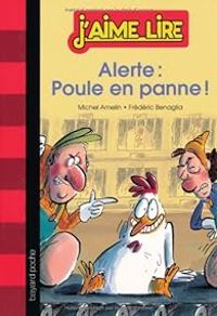 Michel Amelin - J'aime Lire - Alerte : Poule en panne !