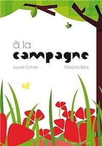 Couverture du livre à la campagne - Laurie Cohen - Marjorie Beal