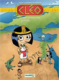 Couverture du livre Cléo la petite pharaonne - Christophe Cazenove - Richard Di Martino - Helene Beney