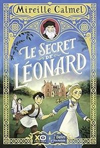 Couverture du livre Le secret de Léonard - Mireille Calmel - Romain Mennetrier