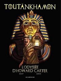 Couverture du livre Toutankhamon : L'odyssée d'Howard Carter - Patrick Mallet