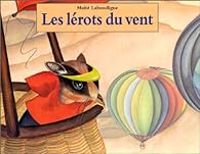 Couverture du livre Les lérots du vent - Maite Laboudigue