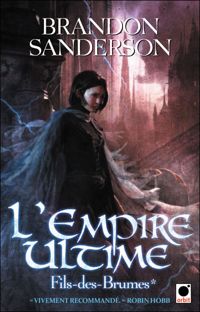 Brandon Sanderson - L'empire ultime