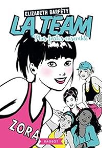 Couverture du livre La Team - Elizabeth Barfety