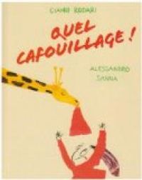 Couverture du livre Quel cafouillage ! - Gianni Rodari - Alessandro Sanna