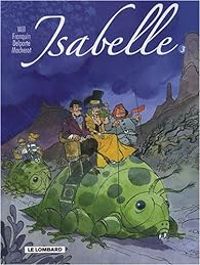  Will - Raymond Macherot - Yvan Delporte - Andre Franquin - Isabelle - Intégrale