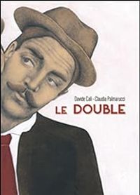 Couverture du livre Le double - Claudia Palmarucci